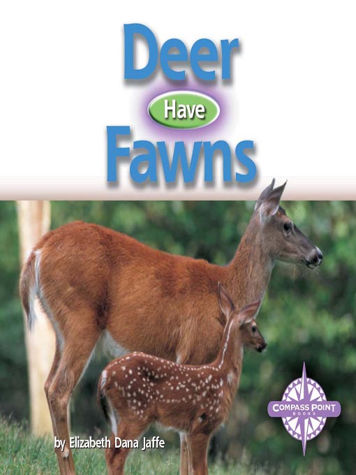 Title details for Deer Have Fawns by Elizabeth Dana Jaffe - Available